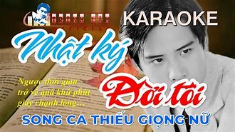 Karaoke Nhật Ký Đời Tôi Song Ca Với Ca Sĩ