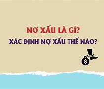 Nợ Xấu Khác Là Gì